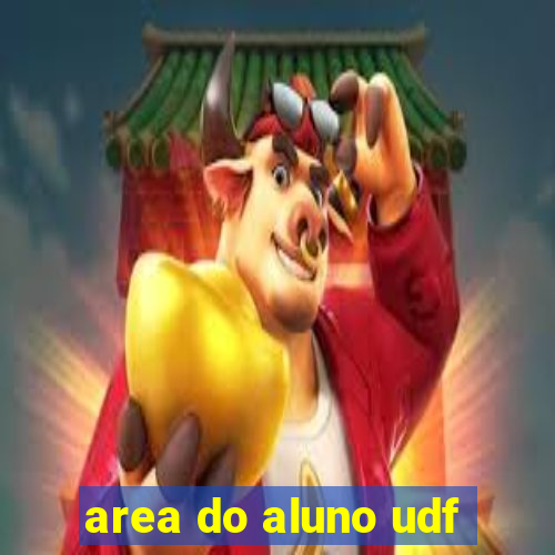 area do aluno udf